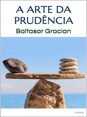 cover image of A ARTE DA PRUDÊNCIA--Gracian